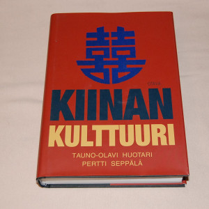Tauno-Olavi Huotari - Pentti Seppälä Kiinan kulttuuri